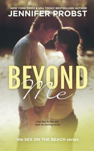 Carte Beyond Me: Sex on the Beach Jennifer Probst