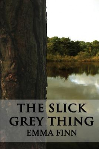 Книга The Slick Grey Thing MS Emma Finn