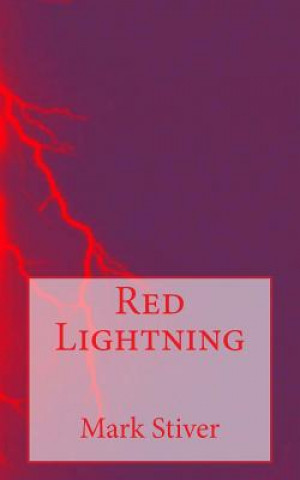 Kniha Red Lightning Mark Stiver