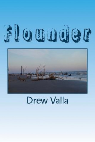 Könyv Flounder MR Drew M Valla Valla