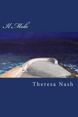 Kniha Il Molo Theresa Nash