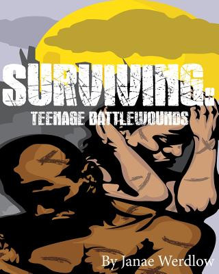 Książka Surviving: Teenage Battle Wounds Janae Werdlow