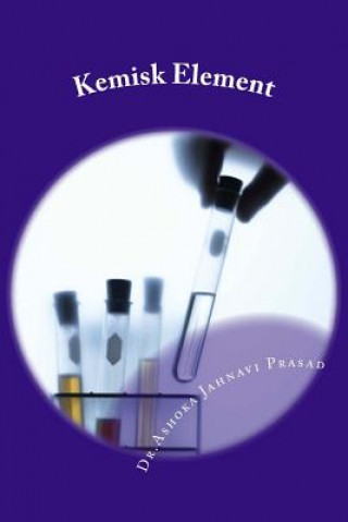 Könyv Kemisk Element Dr Ashoka Jahnavi Prasad