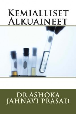 Kniha Kemialliset Alkuaineet Dr Ashoka Jahnavi Prasad