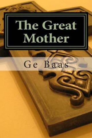 Kniha The Great Mother Ge Baas
