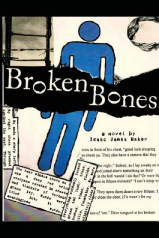 Kniha Broken Bones Isaac James Baker