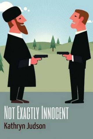 Knjiga Not Exactly Innocent Kathryn Judson