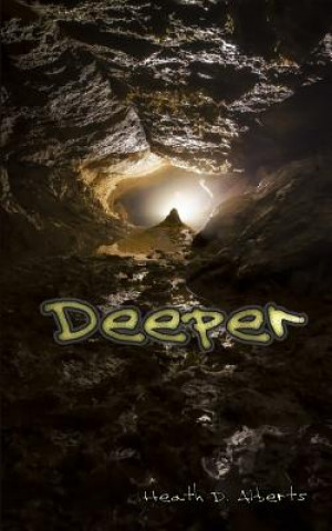 Knjiga Deeper Heath D Alberts