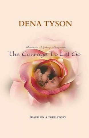 Kniha The Courage To Let Go Dena Tyson