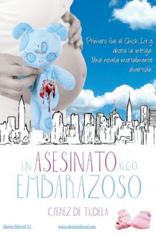 Könyv Un Asesinato Algo Embarazoso C Perez De Tudela