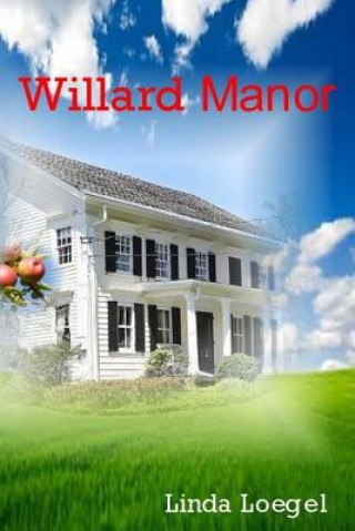 Kniha Willard Manor Linda Loegel