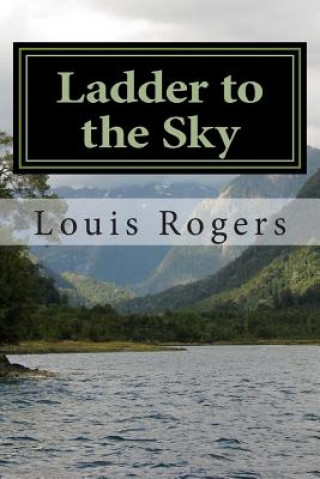 Kniha Ladder to the Sky Louis Rogers