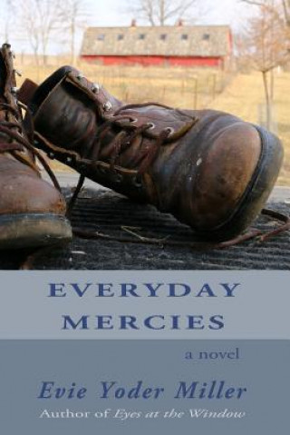 Kniha Everyday Mercies Evie Yoder Miller