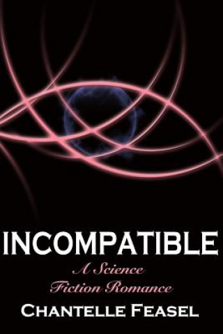 Buch Incompatible Chantelle Marie Kathleen Feasel
