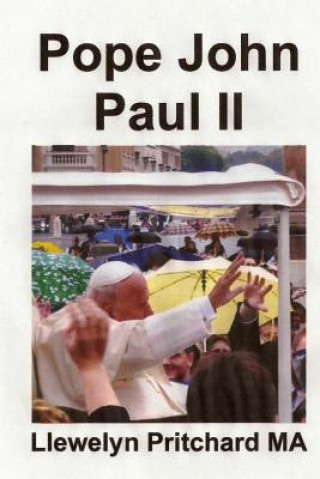 Carte Pope John Paul II: Placo Sankta Petro, Vatikano, Romo, Italio Llewelyn Pritchard Ma