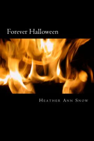 Kniha Forever Halloween Heather Ann Snow