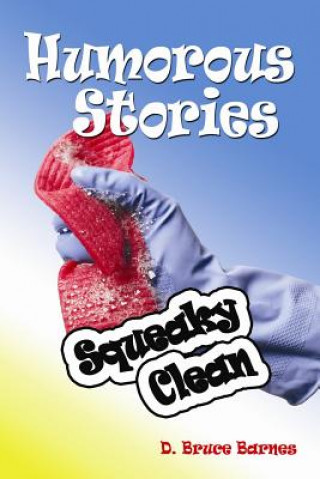 Kniha Humorous Stories: Squeaky Clean Dr D Bruce Barnes