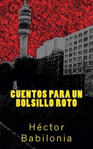 Buch Cuentos para un bolsillo roto Hector Babilonia