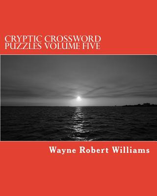 Book Cryptic Crossword Puzzles Volume Five Wayne Robert Williams