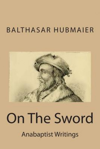 Książka On The Sword Balthasar Hubmaier