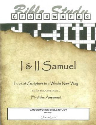 Carte Crosswords Bible Study: 1 Samuel and 2 Samuel Sharon Lanz