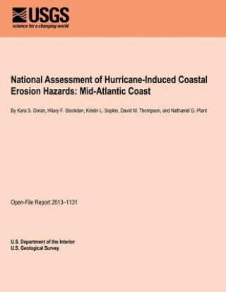 Книга National Assessment of Hurricane-Induced Coastal Erosion Hazards: Mid-Atlantic Coast U S Department of the Interior