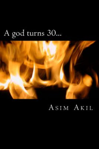 Könyv A god turns 30... Asim Akil