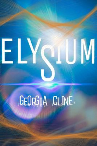 Knjiga Elysium Georgia Cline