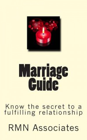 Könyv Marriage Guide: Know the secret to a fulfilling relationship Mrs R M N