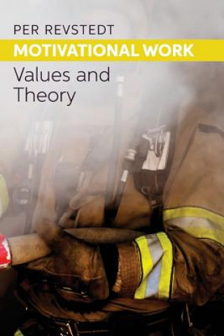 Kniha Motivational Work: Values and Theory Per Revstedt