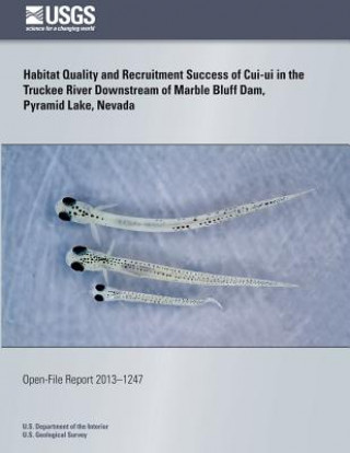 Книга Habitat Quality and Recruitment Success of Cui-ui in the Truckee River Downstream of Marble Bluff Dam, Pyramid Lake, Nevada U S Department of the Interior