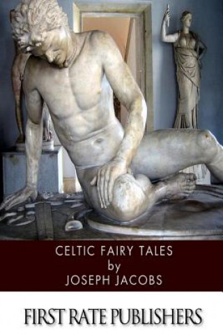 Könyv Celtic Fairy Tales Joseph Jacobs