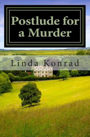 Knjiga Postlude for a Murder Linda Konrad