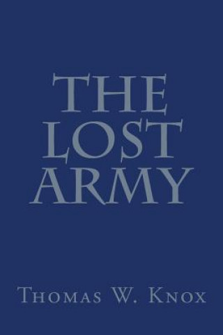 Libro The Lost Army Thomas W Knox