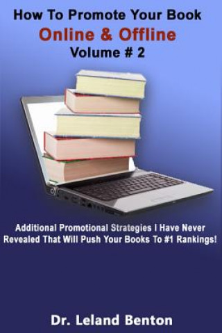 Könyv How to Promote Your Book Online & Offline volume #2 Dr Leland Benton