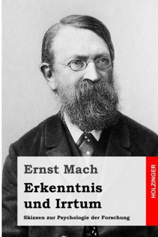 Kniha Erkenntnis und Irrtum: Skizzen zur Psychologie der Forschung Ernst Mach