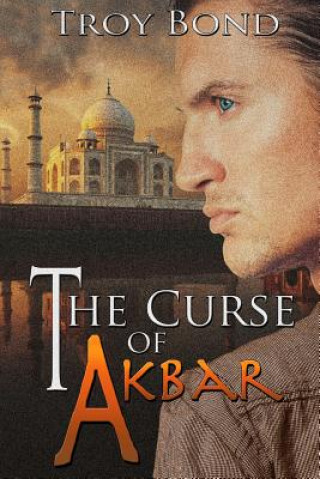 Knjiga The Curse of Akbar Troy Bond