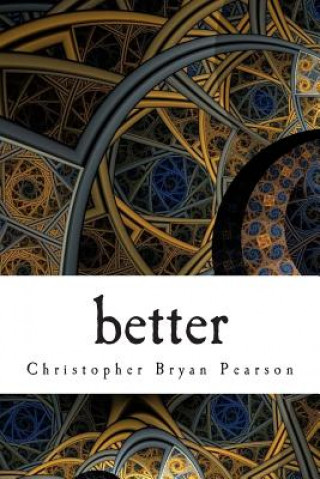 Knjiga better Christopher Bryan Pearson