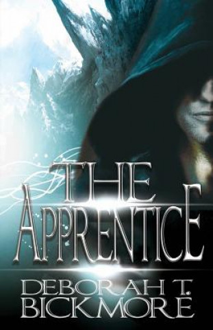 Carte The Apprentice Deborah T Bickmore