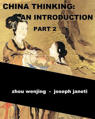 Книга China Thinking: An Introduction, Part 2 Zhou Wenjing