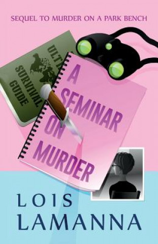 Kniha A Seminar on Murder Lois Lamanna