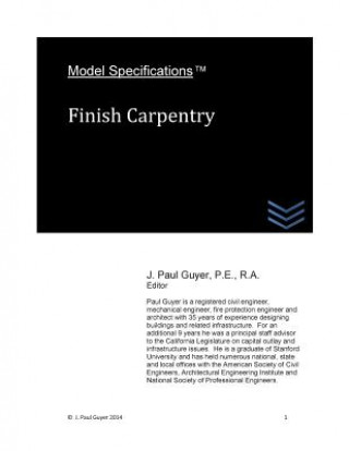 Kniha Model Specifications: Finish Carpentry J Paul Guyer