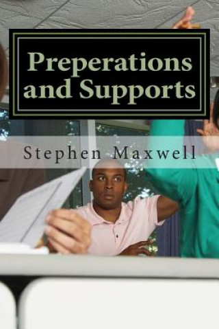 Book Preperations and Supports: Preparing to support Israel, to be a Man/Woman/Preacher/Leader Rev Stephen C Maxwell