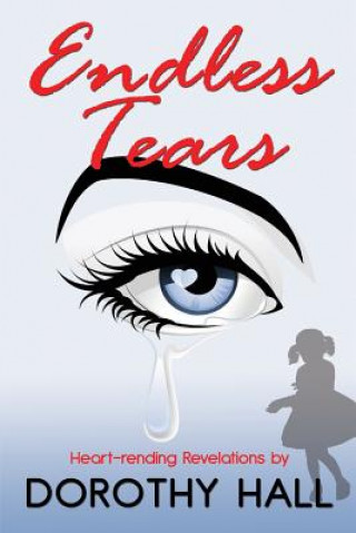 Livre Endless Tears Dorothy Hall