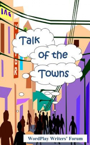 Carte Talk of the Towns Wordplay Writers Forum