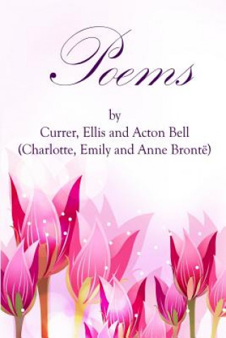 Kniha Poems by Currer, Ellis, and Acton Bell: (Starbooks Classics Editions) Charlotte Bronte