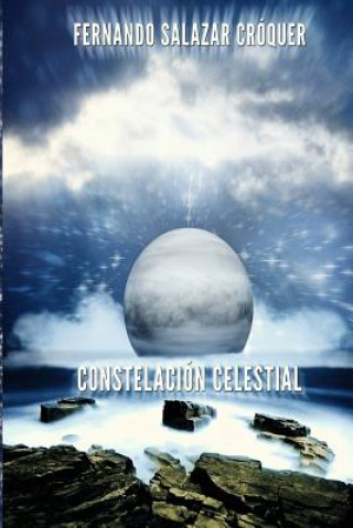 Knjiga Constelación Celestial Fernando Salazar Croquer