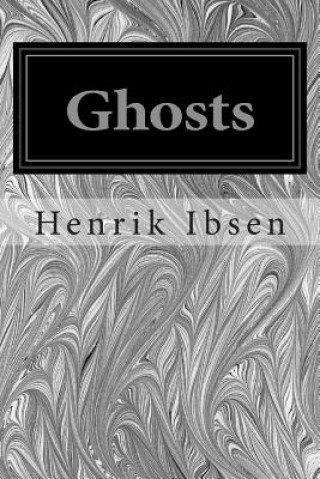 Kniha Ghosts Henrik Ibsen