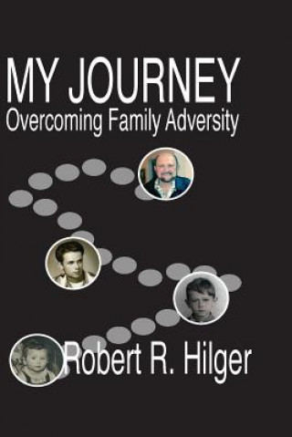 Kniha My Journey Robert Hilger