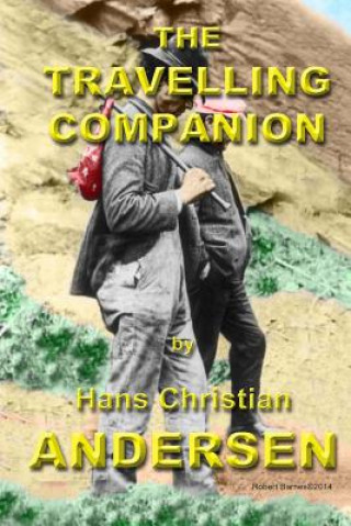 Kniha The Travelling Companion Hans Christian Andersen
